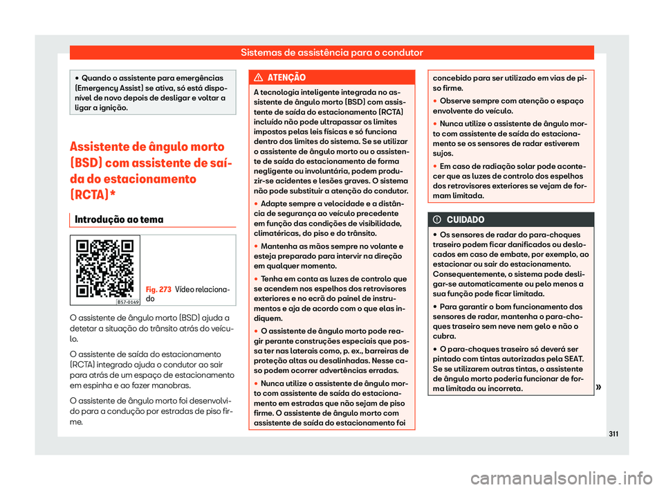 Seat Ateca 2019  Manual do proprietário (in Portuguese)  Sistemas de assist