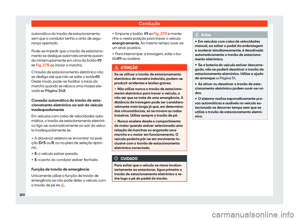 Seat Ateca 2019 Manual do proprietário (in Portuguese) Condu Seat Ateca 2019 Manual do proprietário (in Portuguese) Condu