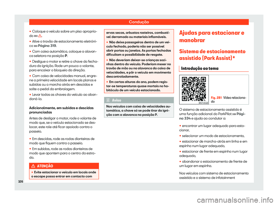 Seat Ateca 2019 Manual do proprietário (in Portuguese) Condu Seat Ateca 2019 Manual do proprietário (in Portuguese) Condu