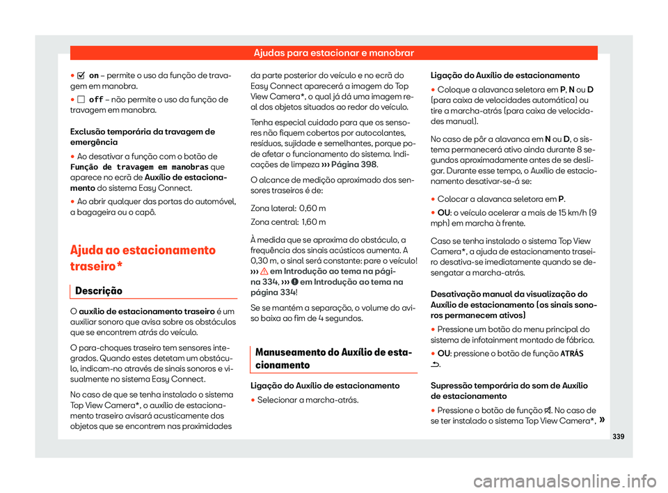 Seat Ateca 2019  Manual do proprietário (in Portuguese)  Ajudas para estacionar e manobrar

