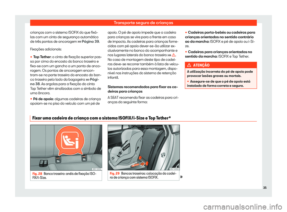 Seat Ateca 2019 Manual do proprietário (in Portuguese) Transporte seguro de crian Seat Ateca 2019 Manual do proprietário (in Portuguese) Transporte seguro de crian