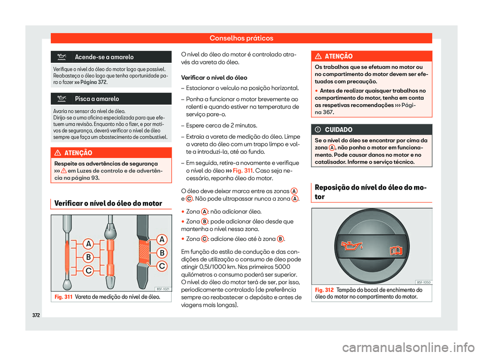 Seat Ateca 2019 Manual do proprietário (in Portuguese) Conselhos pr Seat Ateca 2019 Manual do proprietário (in Portuguese) Conselhos pr