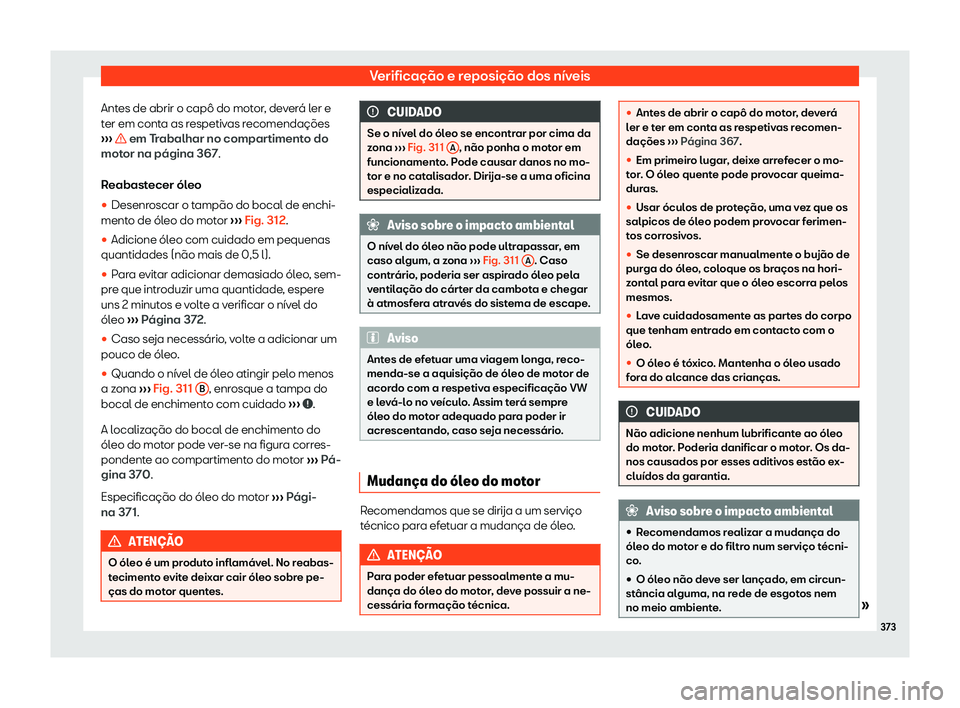 Seat Ateca 2019 Manual do proprietário (in Portuguese) Verifica Seat Ateca 2019 Manual do proprietário (in Portuguese) Verifica
