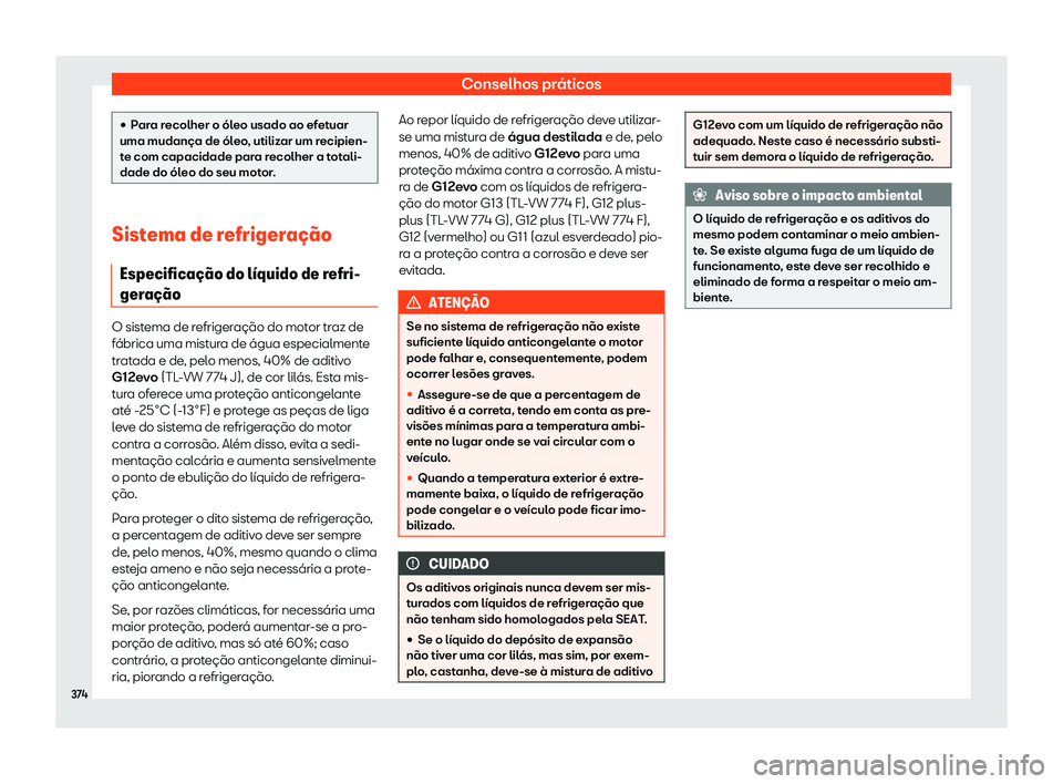 Seat Ateca 2019 Manual do proprietário (in Portuguese) Conselhos pr Seat Ateca 2019 Manual do proprietário (in Portuguese) Conselhos pr