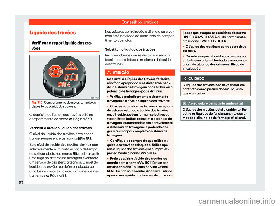 Seat Ateca 2019 Manual do proprietário (in Portuguese) Conselhos pr Seat Ateca 2019 Manual do proprietário (in Portuguese) Conselhos pr