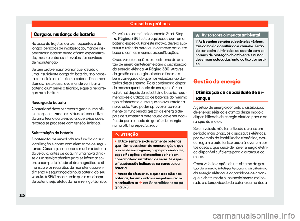 Seat Ateca 2019 Manual do proprietário (in Portuguese) Conselhos pr Seat Ateca 2019 Manual do proprietário (in Portuguese) Conselhos pr