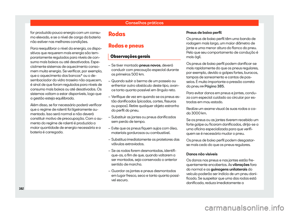 Seat Ateca 2019 Manual do proprietário (in Portuguese) Conselhos pr Seat Ateca 2019 Manual do proprietário (in Portuguese) Conselhos pr