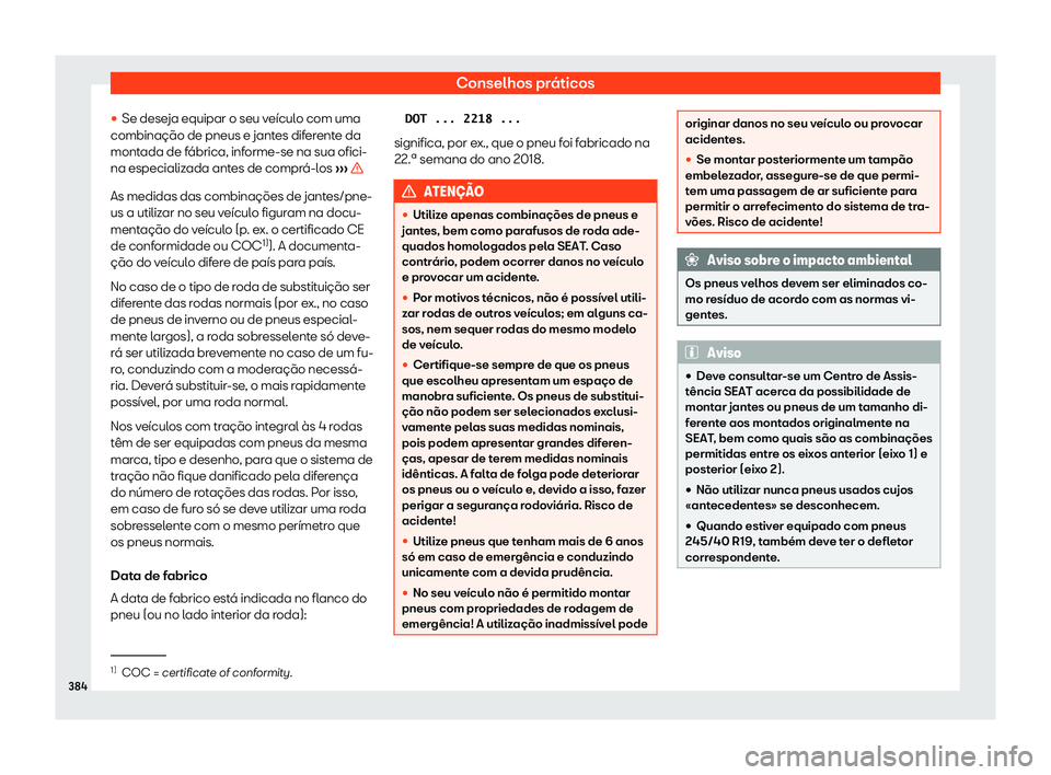 Seat Ateca 2019 Manual do proprietário (in Portuguese) Conselhos pr Seat Ateca 2019 Manual do proprietário (in Portuguese) Conselhos pr
