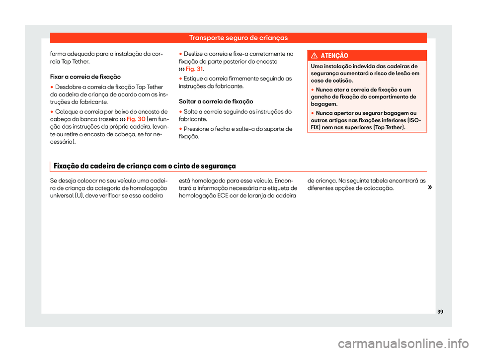 Seat Ateca 2019  Manual do proprietário (in Portuguese)  Transporte seguro de crian