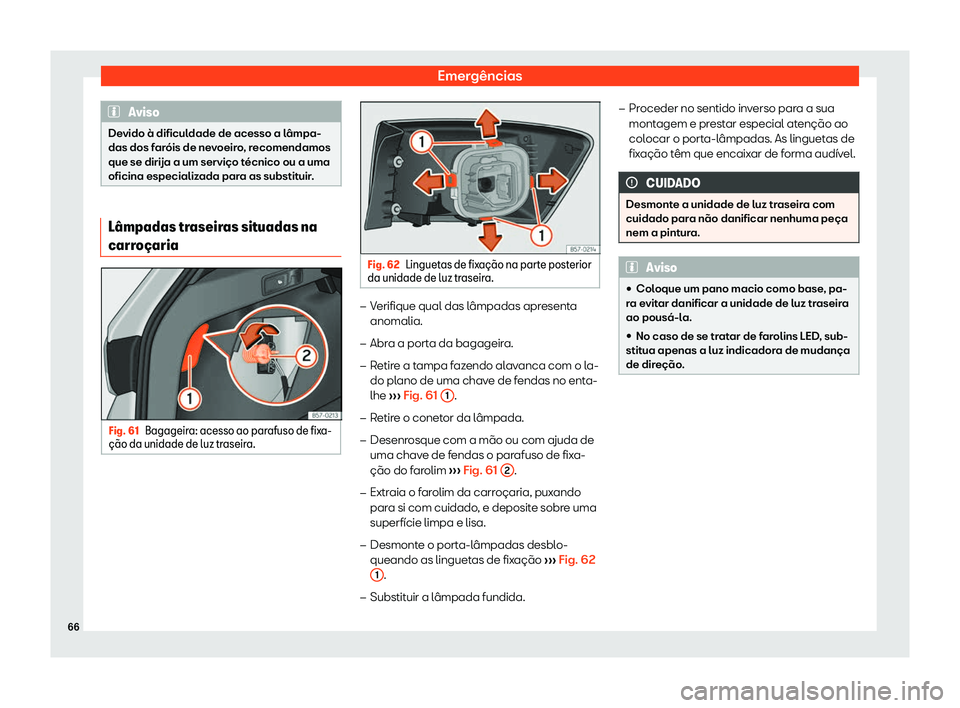 Seat Ateca 2019 Manual do proprietário (in Portuguese) Emerg Seat Ateca 2019 Manual do proprietário (in Portuguese) Emerg