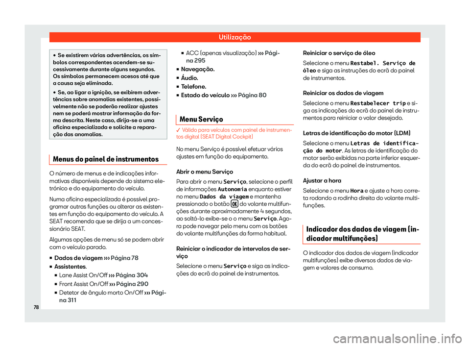 Seat Ateca 2019 Manual do proprietário (in Portuguese) Utiliza Seat Ateca 2019 Manual do proprietário (in Portuguese) Utiliza