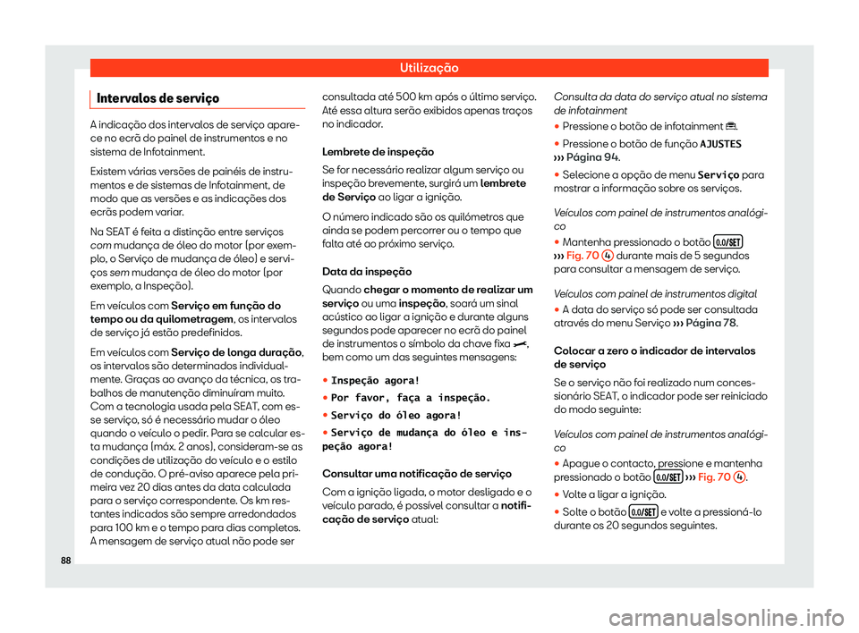 Seat Ateca 2019  Manual do proprietário (in Portuguese)  Utiliza
