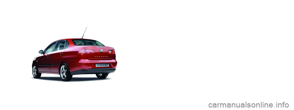 Seat Cordoba 2008 Manual del propietario (in Spanish) SEAT S.A. se preocupa constantemente por mantener todos sus tipos y modelos en un desarrollo continuo. Por ello le rogamos que com-
prenda que, en cualquier momento, puedan producirse modificaciones Seat Cordoba 2008 Manual del propietario (in Spanish) SEAT S.A. se preocupa constantemente por mantener todos sus tipos y modelos en un desarrollo continuo. Por ello le rogamos que com-
prenda que, en cualquier momento, puedan producirse modificaciones