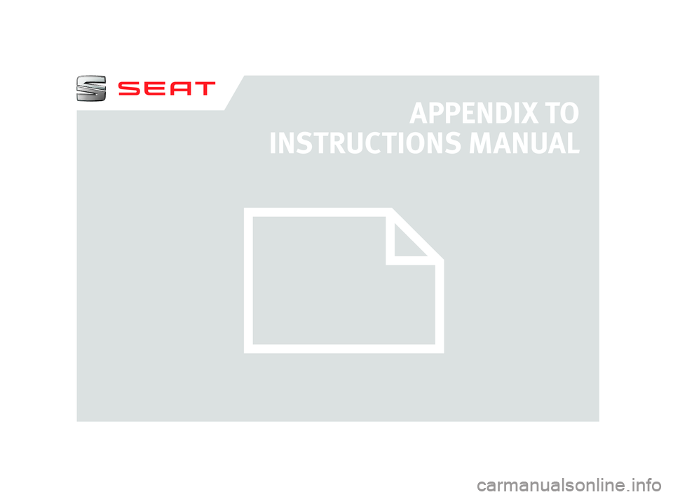 Seat Leon 5D 2017  Appendix Directive 2014/53/EU APPENDIX TO 
INSTRUCTIONS MANUAL
   