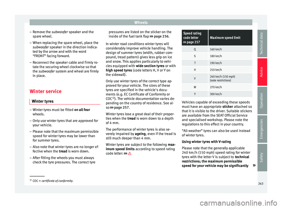 Seat Leon Sportstourer 2015  Owners manual Wheels
– Remo
v
e the subwoofer  speaker and the
spare wheel.
– When replacing the spare wheel, place the
subwoofer

 speaker in the direction indica-
ted by the arrow and with the word
“FRONT