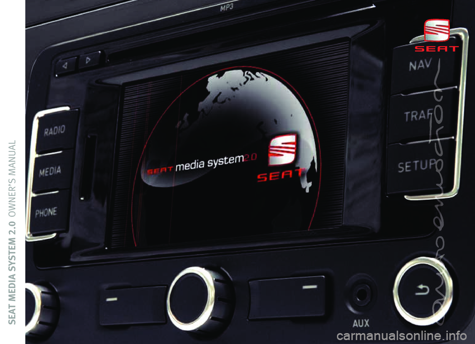 Seat Leon 5D 2008  RADIO MP3 SEAT MEDIA SYSTEM 2.0OWNER’S MANUAL 