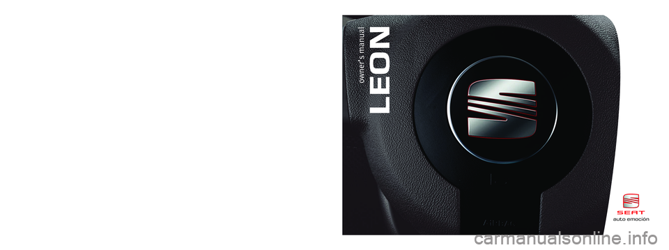 Seat Leon 5D 2007  Owners manual Inglés 1P0012003BA  (07.07)  (GT9)auto emociónLeon  Inglés (07.07)auto emoción
LEON
owner’s manual
1P0012003BA
Portada Manual LEON  30/8/07  09:33  Página 3 