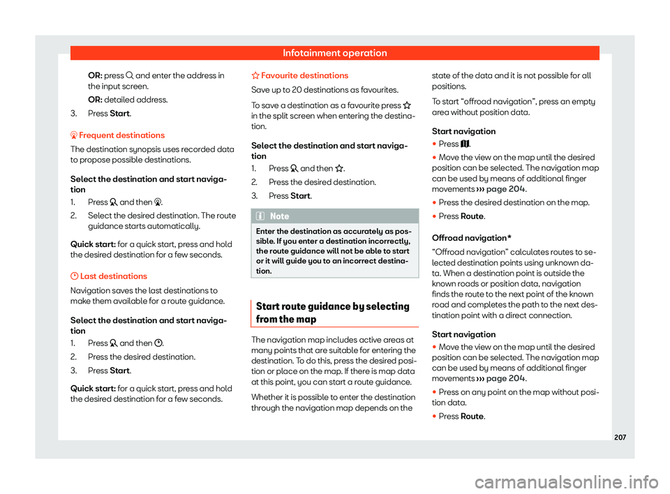 Seat Tarraco 2020 Service Manual Infotainment operation
OR: pr ess �