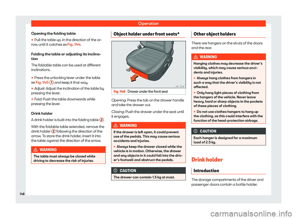 Seat Tarraco 2019  Owners manual Operation
Opening the folding table
