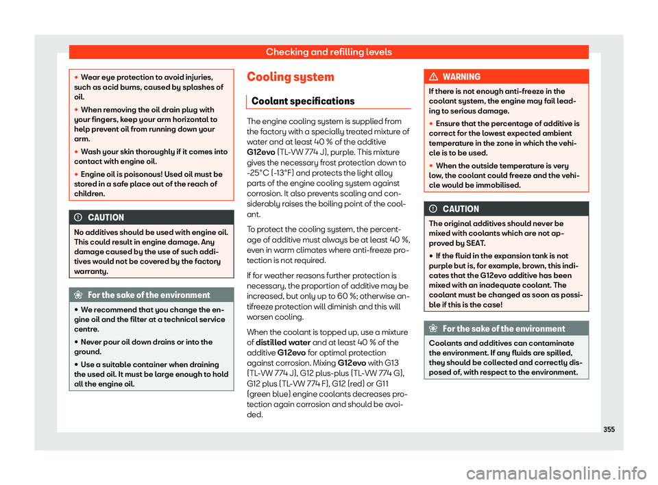 Seat Tarraco 2019  Owners manual Checking and refilling levels
