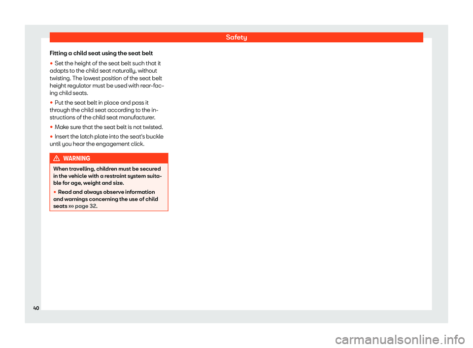 Seat Tarraco 2019 Service Manual Safety
Fitting a child seat using the seat belt
