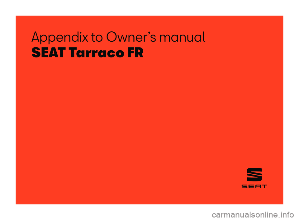 Seat Tarraco 2019  Owners manual Appendix to Owner’s manual
SEAT Tarraco FR  