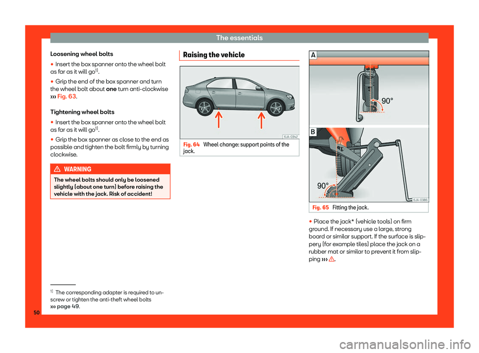 Seat Toledo 2018 Workshop Manual The essentials
Loosening wheel bolts
