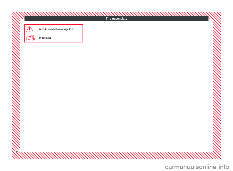 Seat Toledo 2016 Service Manual The essentials
››› in Introduction on page 211
››› page 211 42 Seat Toledo 2016 Service Manual The essentials
››› in Introduction on page 211
››› page 211 42