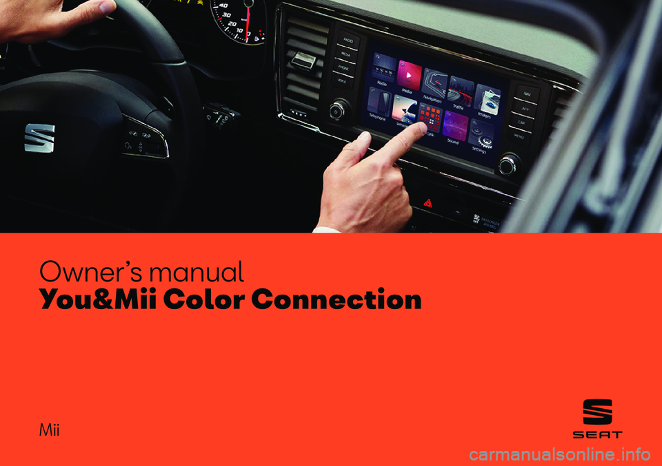 Seat Mii 2018  YOU&MII COLOUR CONNECTION Owner’s manual
Mii
Y  