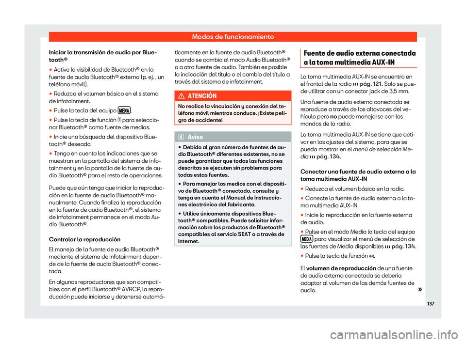 Seat Mii electric 2020  Manual de instrucciones (in Spanish) Modos de funcionamiento
Iniciar la transmisi