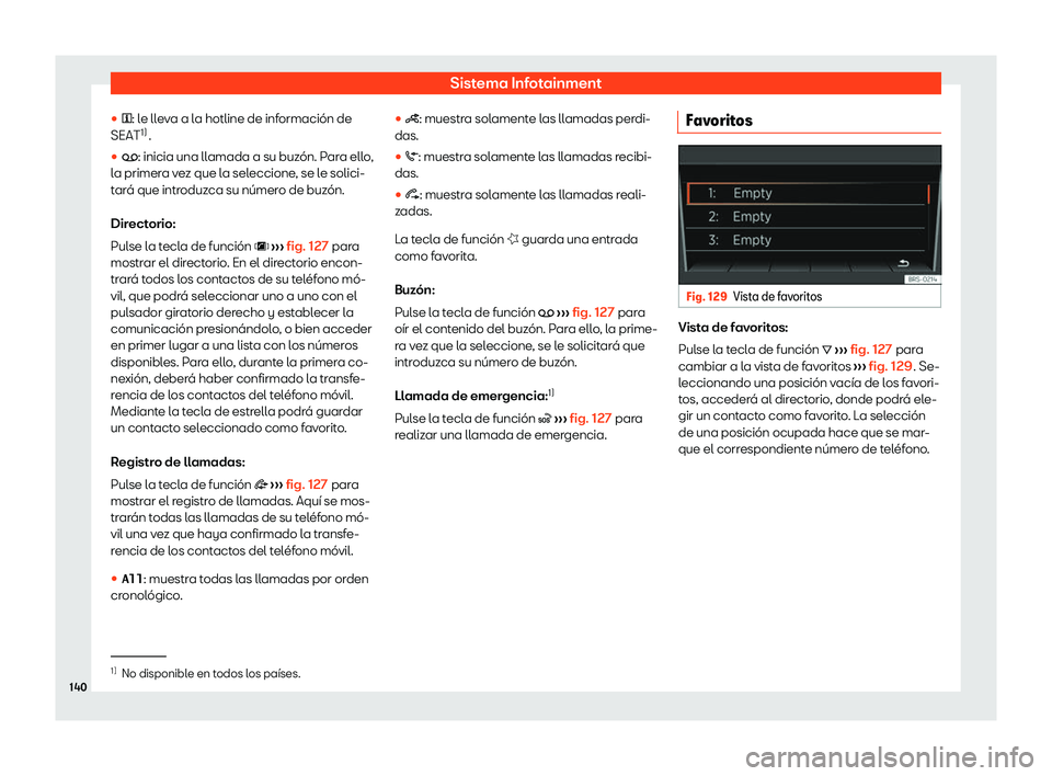 Seat Mii electric 2020  Manual de instrucciones (in Spanish) Sistema Infotainment
