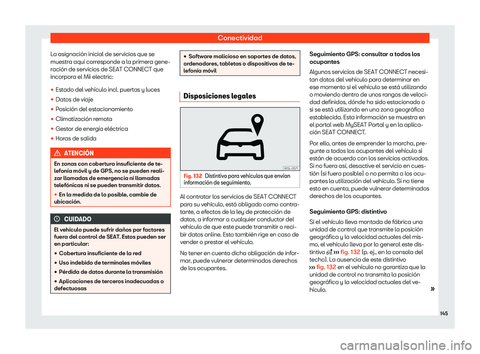 Seat Mii electric 2020  Manual de instrucciones (in Spanish) Conectividad
La asignaci