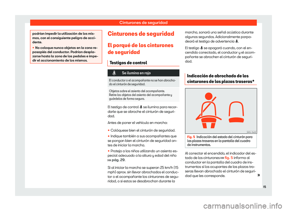 Seat Mii electric 2020 Manual de instrucciones (in Spanish) Cinturones de seguridad
podr Seat Mii electric 2020 Manual de instrucciones (in Spanish) Cinturones de seguridad
podr