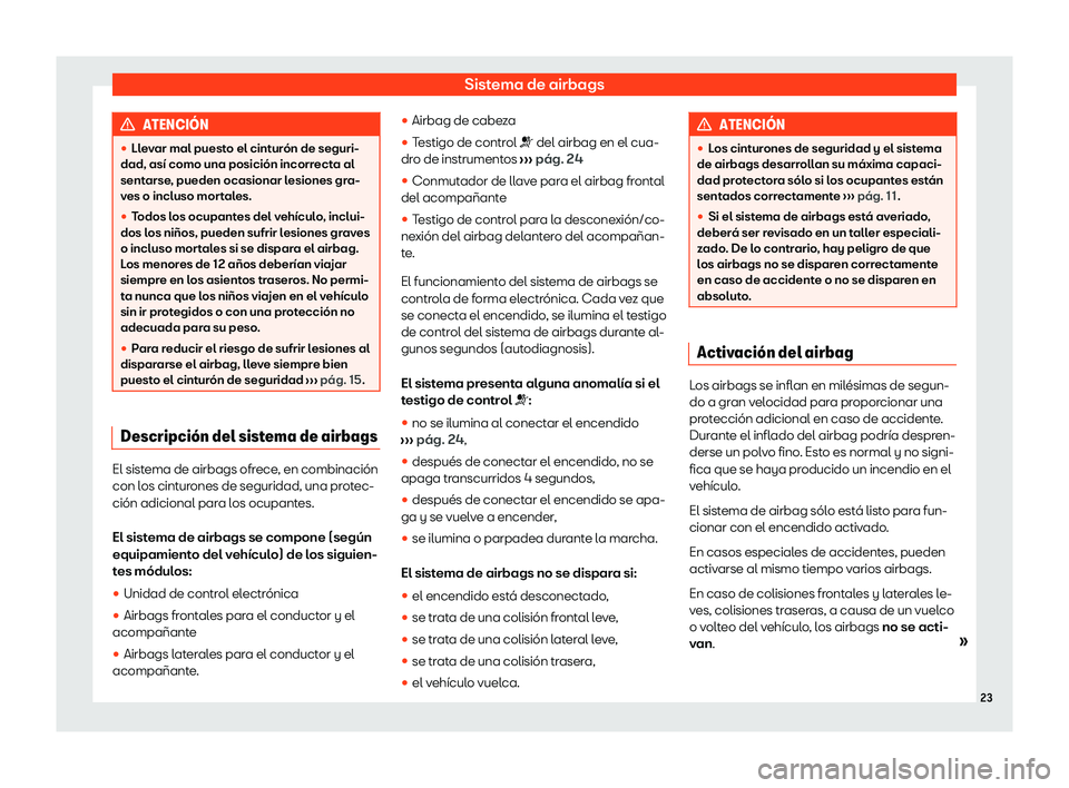 Seat Mii electric 2020  Manual de instrucciones (in Spanish) Sistema de airbags
ATENCI