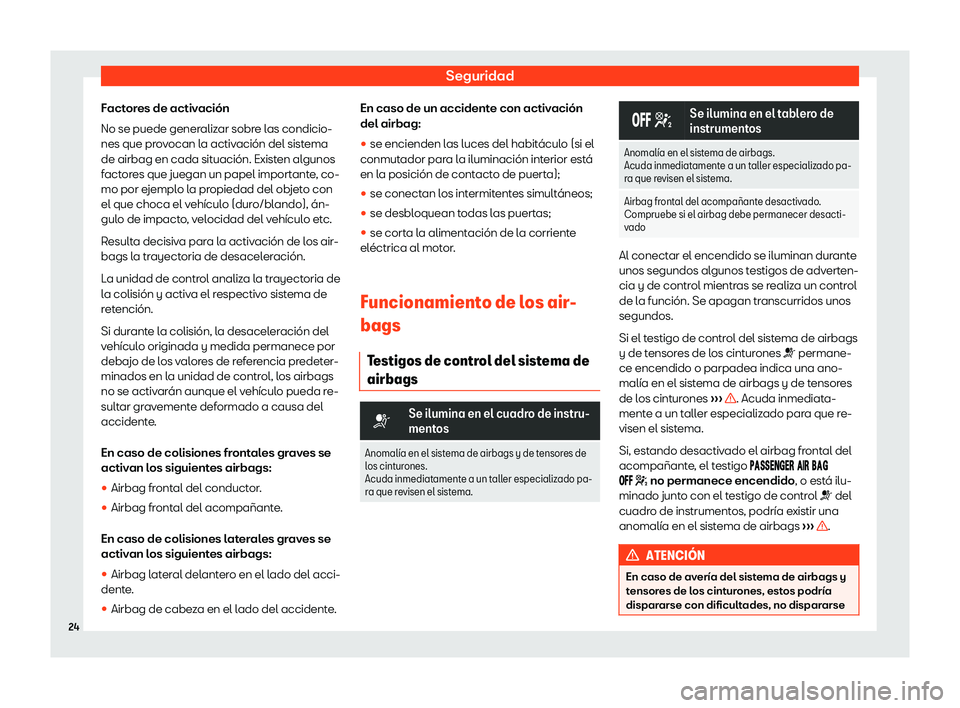 Seat Mii electric 2020  Manual de instrucciones (in Spanish) Seguridad
Factores de activaci