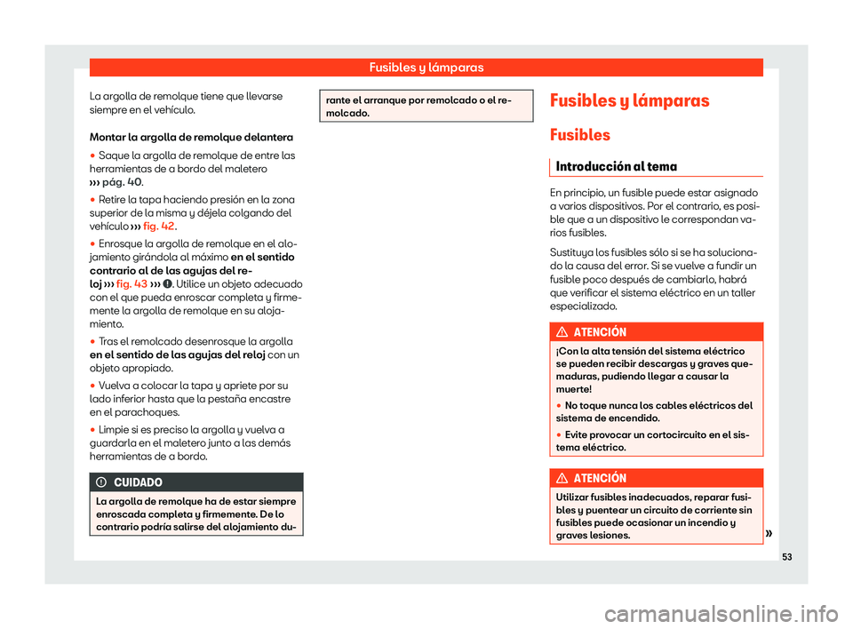Seat Mii electric 2020  Manual de instrucciones (in Spanish) Fusibles y l