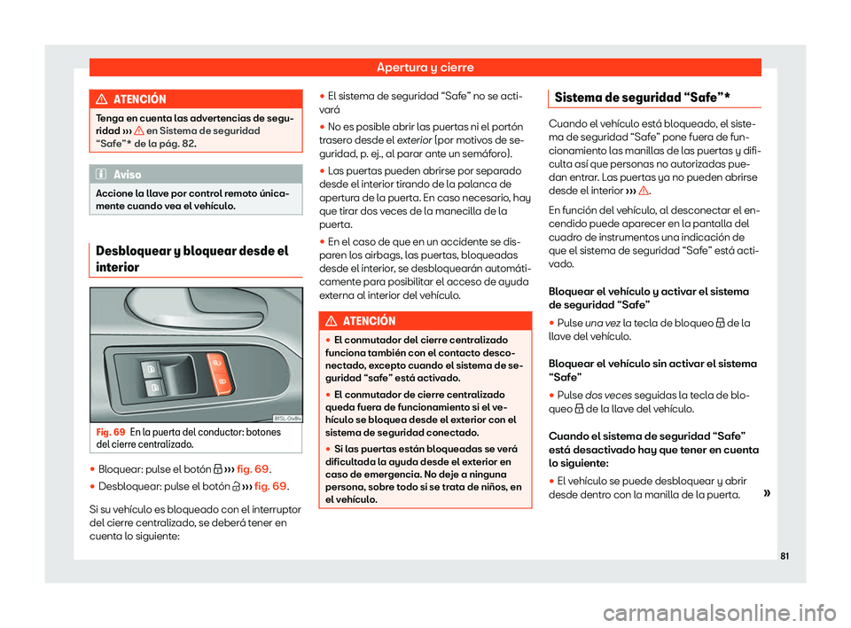 Seat Mii electric 2020  Manual de instrucciones (in Spanish) Apertura y cierre
ATENCI