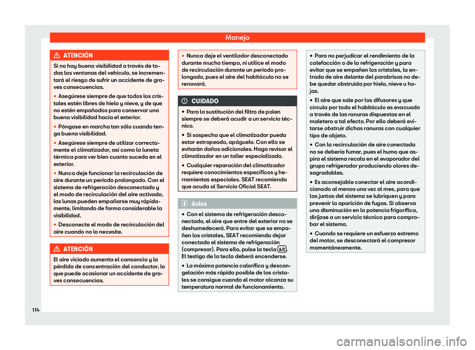Seat Mii electric 2019  Manual de instrucciones (in Spanish) Manejo
ATENCI