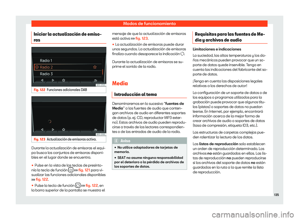 Seat Mii electric 2019  Manual de instrucciones (in Spanish) Modos de funcionamiento
Iniciar la actualizaci
