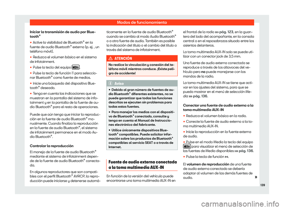 Seat Mii electric 2019  Manual de instrucciones (in Spanish) Modos de funcionamiento
Iniciar la transmisi