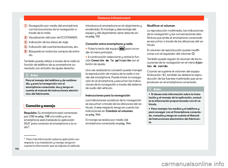 Seat Mii electric 2019  Manual de instrucciones (in Spanish) Sistema Infotainment
Navegaci
