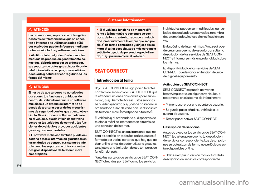 Seat Mii electric 2019  Manual de instrucciones (in Spanish) Sistema Infotainment
ATENCI
