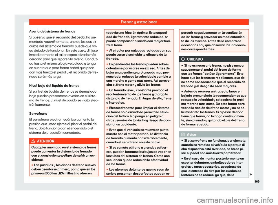 Seat Mii electric 2019  Manual de instrucciones (in Spanish) Frenar y estacionar
Aver