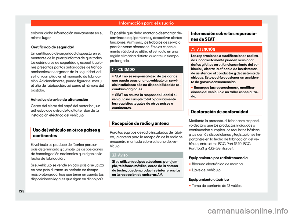 Seat Mii electric 2019 Manual de instrucciones (in Spanish) Informaci Seat Mii electric 2019 Manual de instrucciones (in Spanish) Informaci