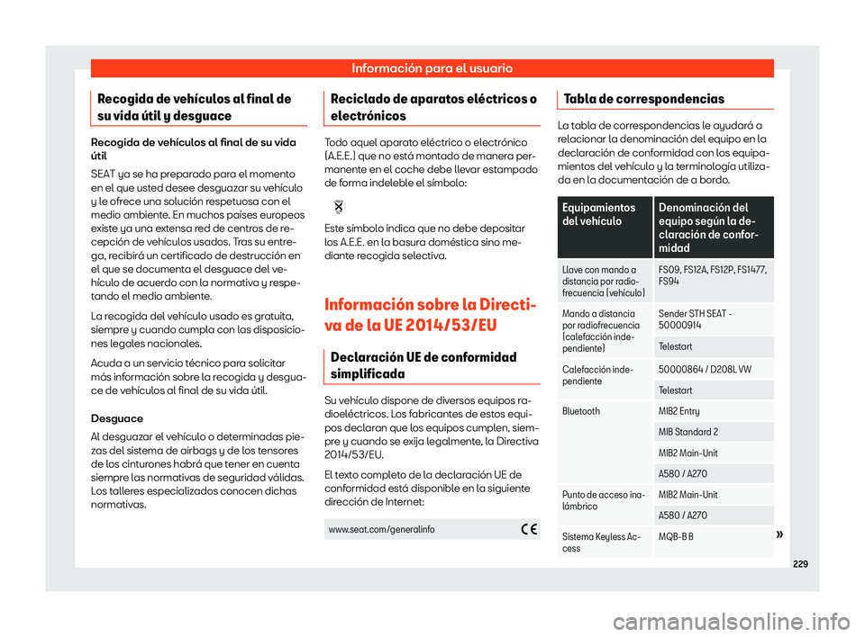 Seat Mii electric 2019 Manual de instrucciones (in Spanish) Informaci Seat Mii electric 2019 Manual de instrucciones (in Spanish) Informaci
