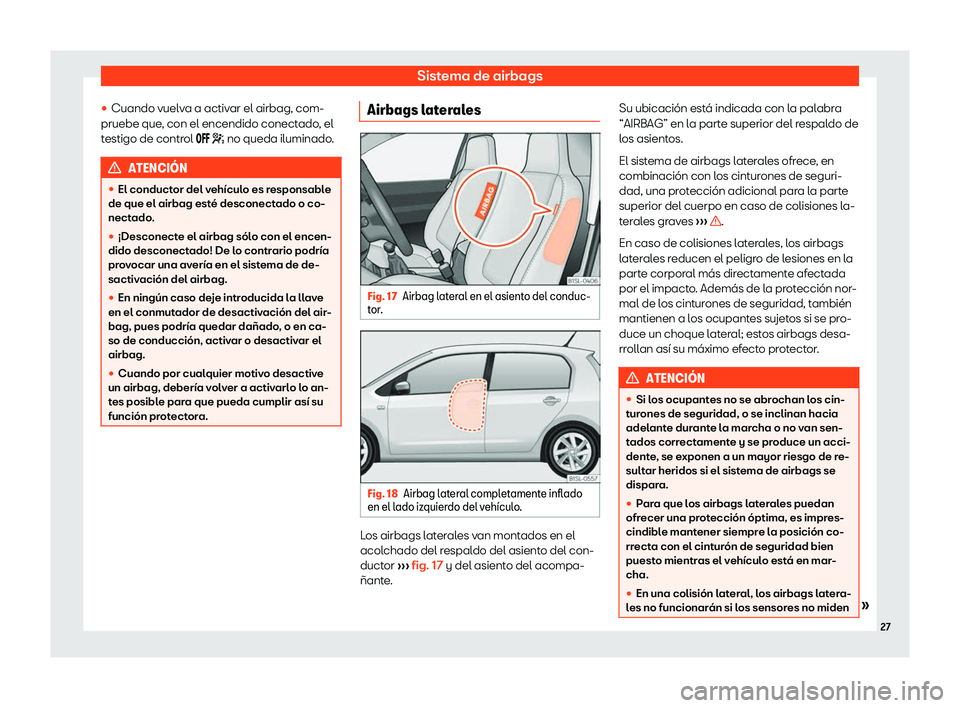Seat Mii electric 2019  Manual de instrucciones (in Spanish) Sistema de airbags
