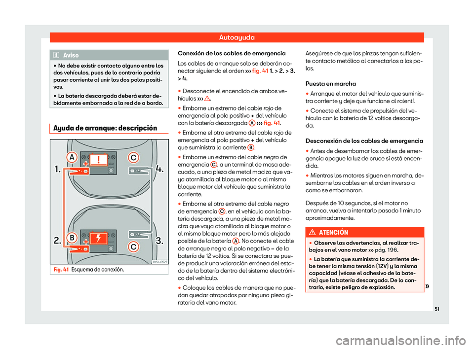 Seat Mii electric 2019  Manual de instrucciones (in Spanish) Autoayuda
Aviso
