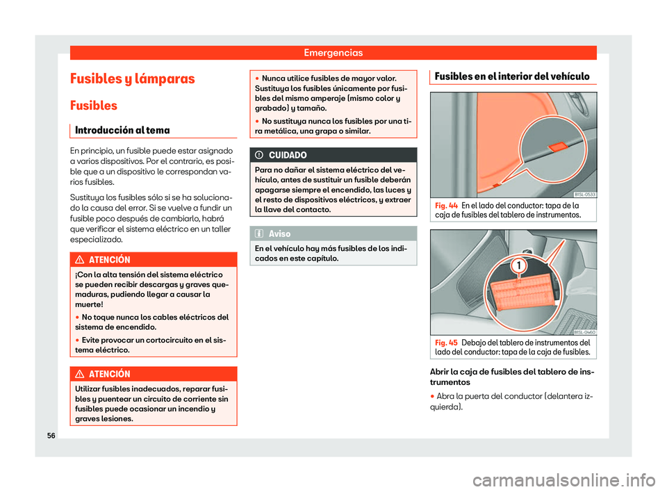 Seat Mii electric 2019  Manual de instrucciones (in Spanish) Emergencias
Fusibles y l