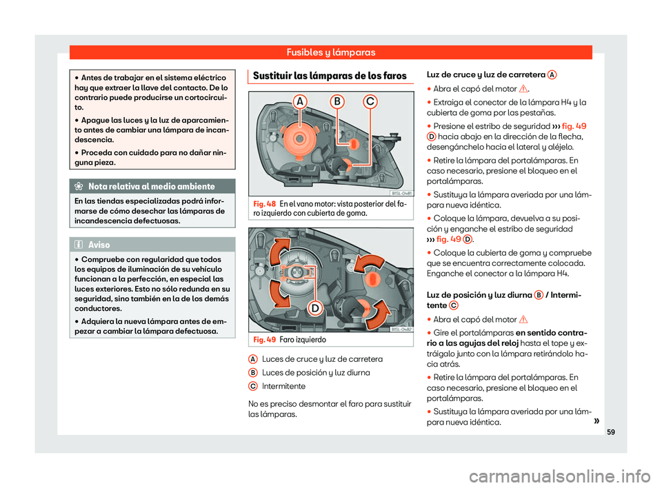 Seat Mii electric 2019  Manual de instrucciones (in Spanish) Fusibles y l