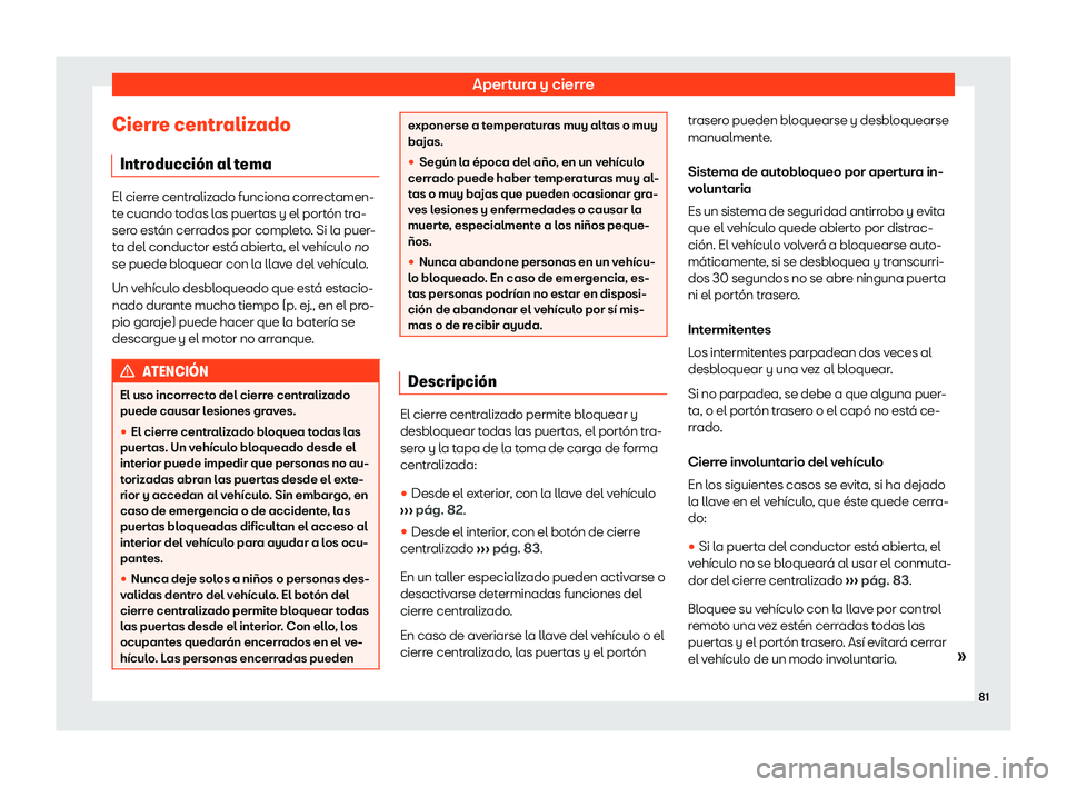 Seat Mii electric 2019  Manual de instrucciones (in Spanish) Apertura y cierre
Cierre centralizado Intr oducci